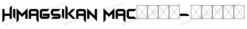 Himagsikan mac字体下载字体转换